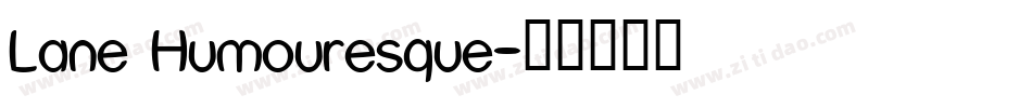 Lane Humouresque字体转换